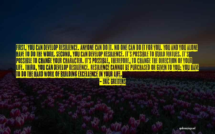 Virtues And Character Quotes By Eric Greitens Virtues And Character Quotes By Eric Greitens