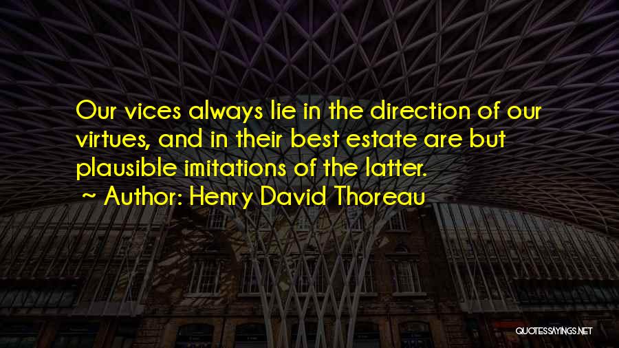 Virtues And Character Quotes By Henry David Thoreau