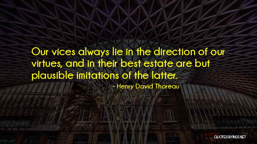 Virtues And Character Quotes By Henry David Thoreau Virtues And Character Quotes By Henry David Thoreau