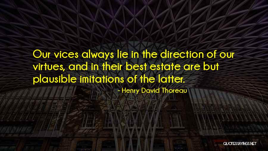 Virtues And Character Quotes By Henry David Thoreau