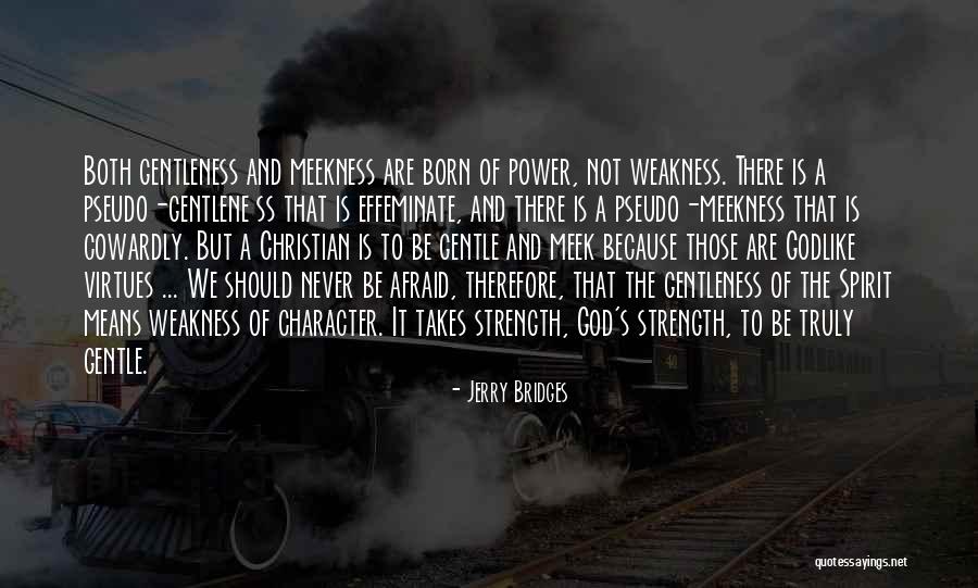 Virtues And Character Quotes By Jerry Bridges Virtues And Character Quotes By Jerry Bridges
