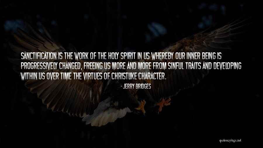 Virtues And Character Quotes By Jerry Bridges