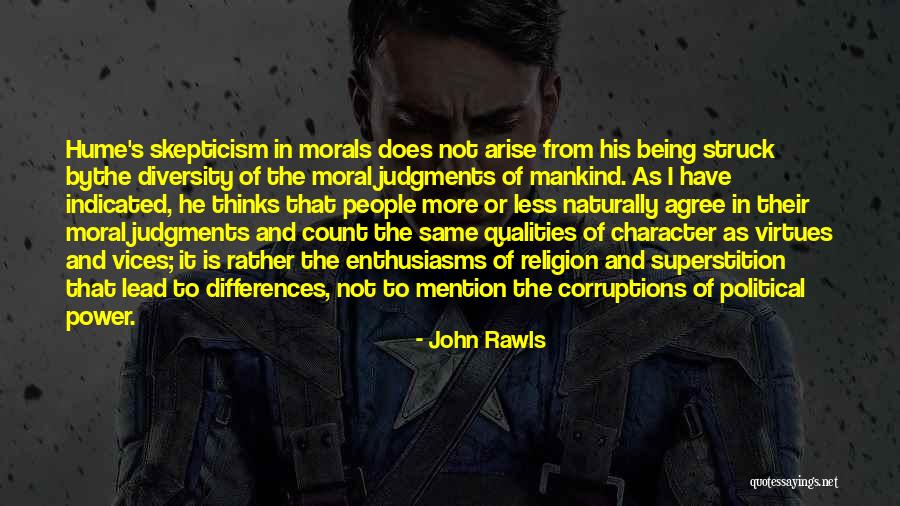 Virtues And Character Quotes By John Rawls Virtues And Character Quotes By John Rawls
