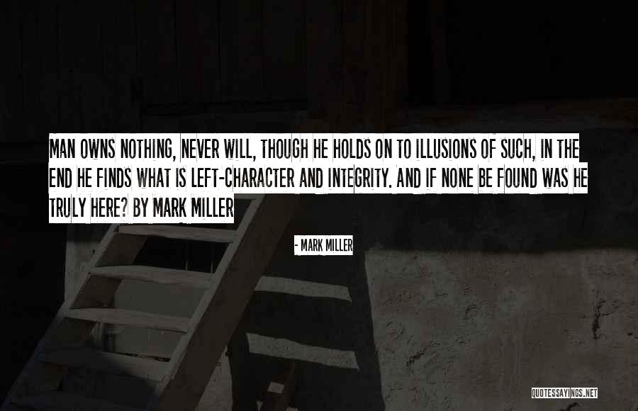 Virtues And Character Quotes By Mark Miller Virtues And Character Quotes By Mark Miller