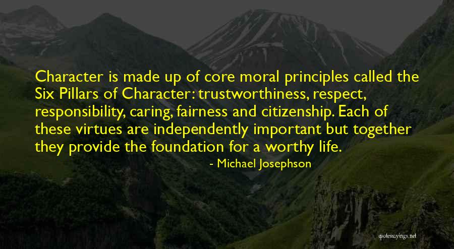 Virtues And Character Quotes By Michael Josephson