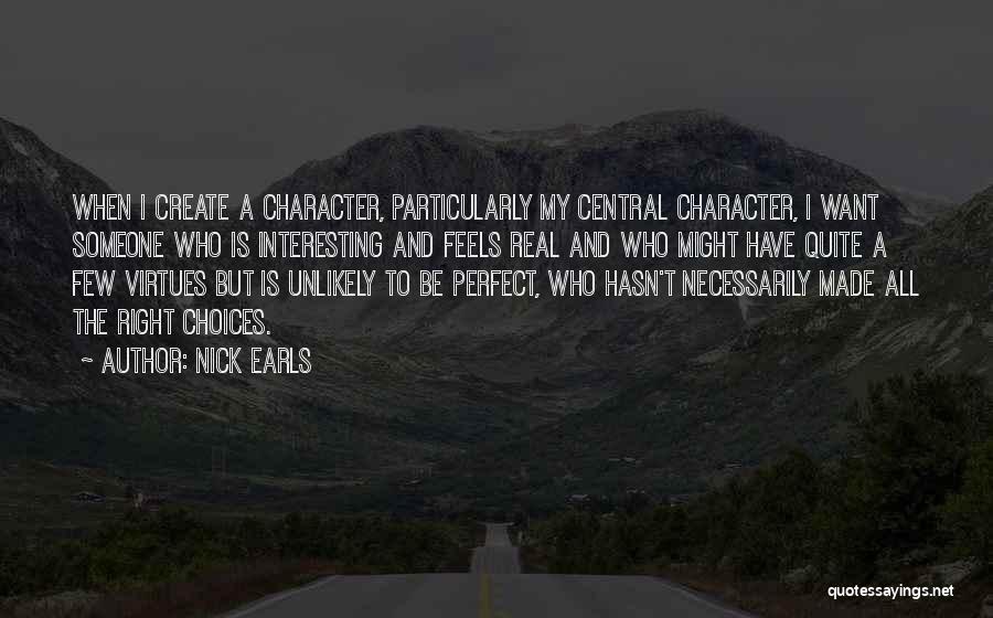 Virtues And Character Quotes By Nick Earls