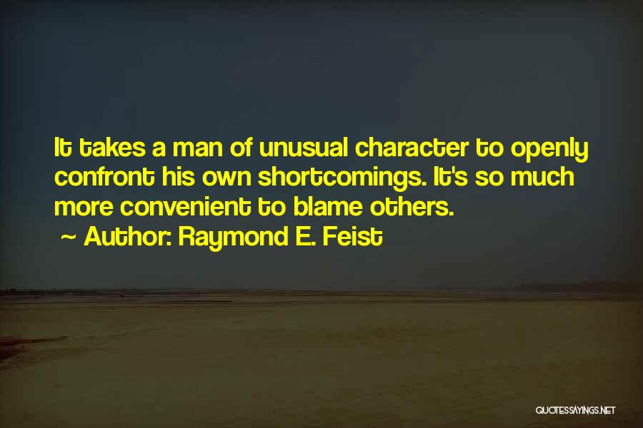 Virtues And Character Quotes By Raymond E. Feist
