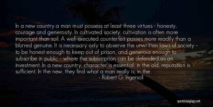 Virtues And Character Quotes By Robert G. Ingersoll