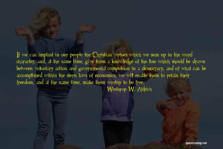 Virtues And Character Quotes By Winthrop W. Aldrich