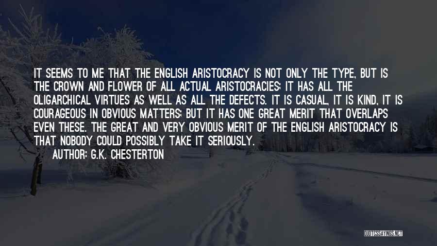 Virtues And Defects Quotes By G.K. Chesterton