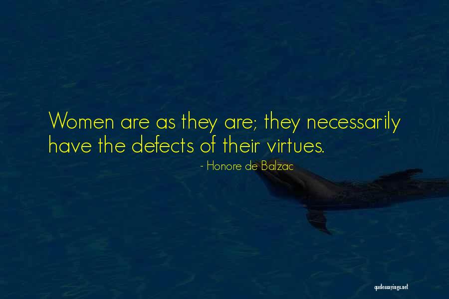 Virtues And Defects Quotes By Honore De Balzac