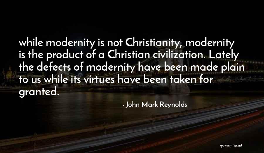 Virtues And Defects Quotes By John Mark Reynolds Virtues And Defects Quotes By John Mark Reynolds