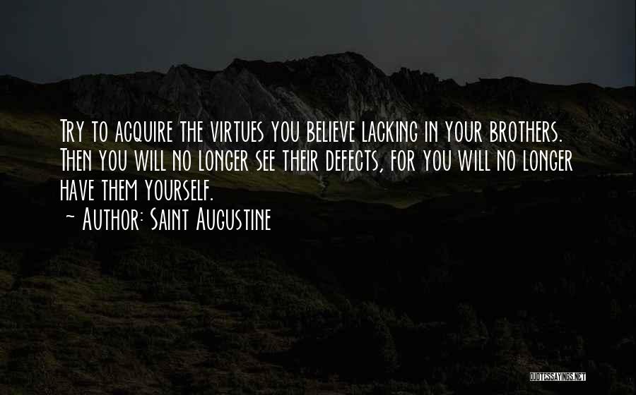 Virtues And Defects Quotes By Saint Augustine