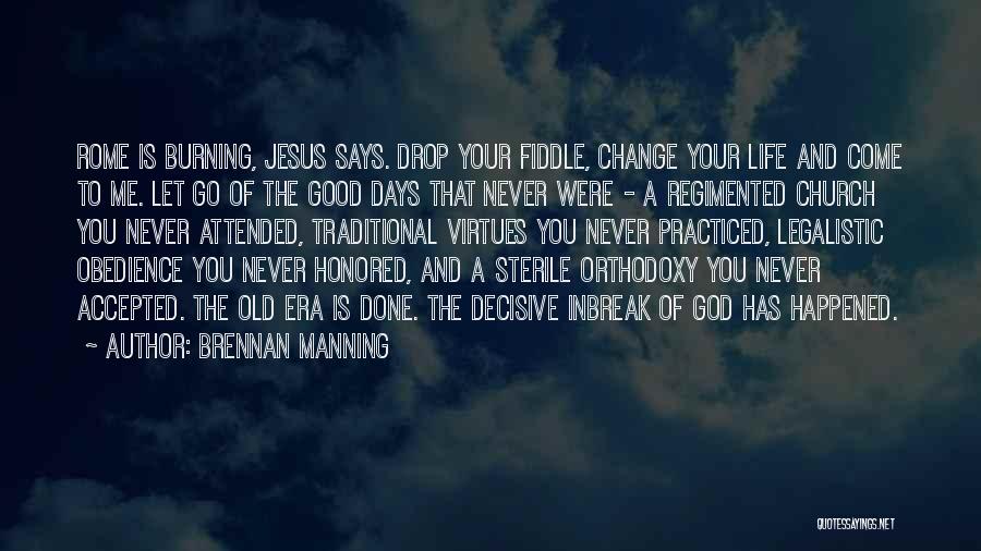 Virtues Life Quotes By Brennan Manning