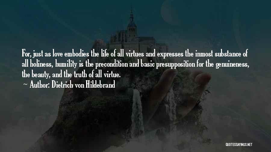 Virtues Life Quotes By Dietrich Von Hildebrand