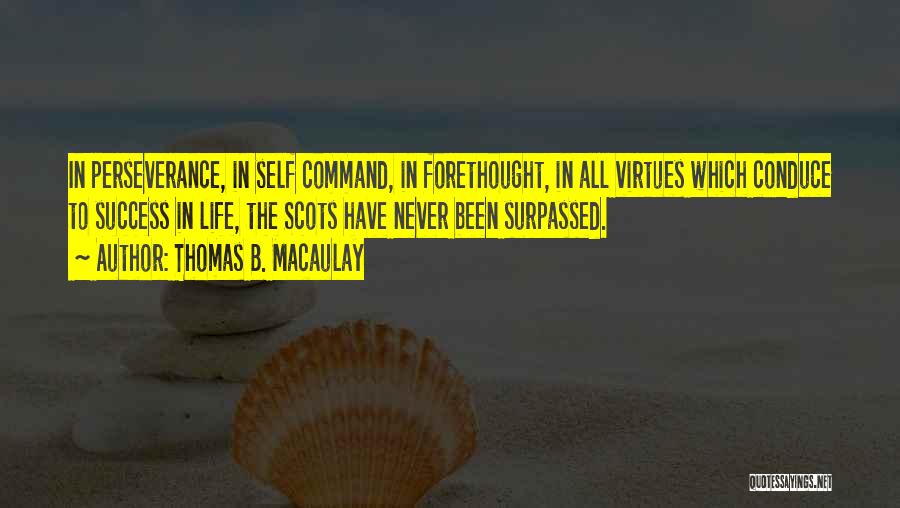 Virtues Life Quotes By Thomas B. Macaulay