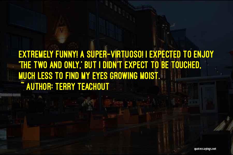 Virtuoso Quotes By Terry Teachout