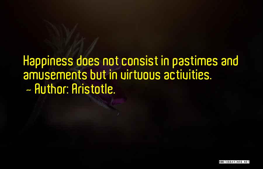 Virtuous Life Quotes By Aristotle.