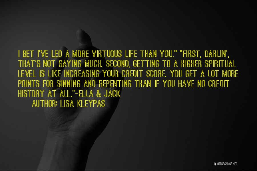 Virtuous Life Quotes By Lisa Kleypas