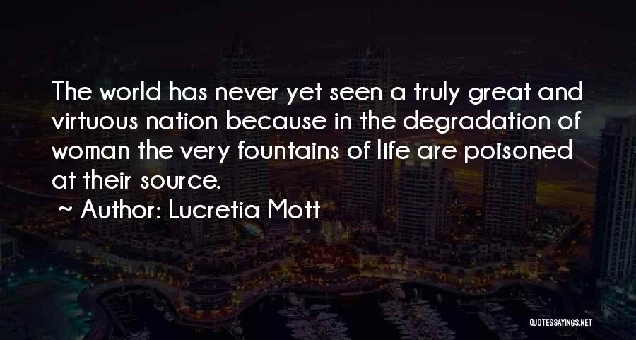 Virtuous Life Quotes By Lucretia Mott