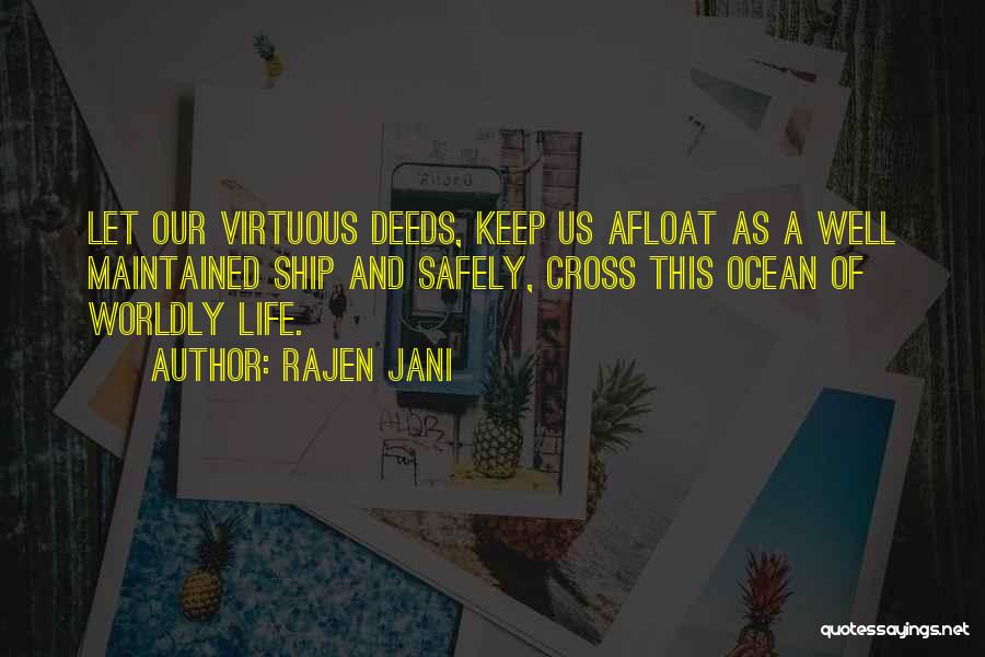 Virtuous Life Quotes By Rajen Jani