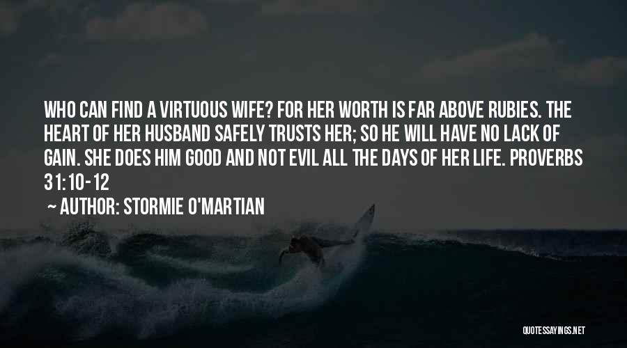 Virtuous Life Quotes By Stormie O'martian
