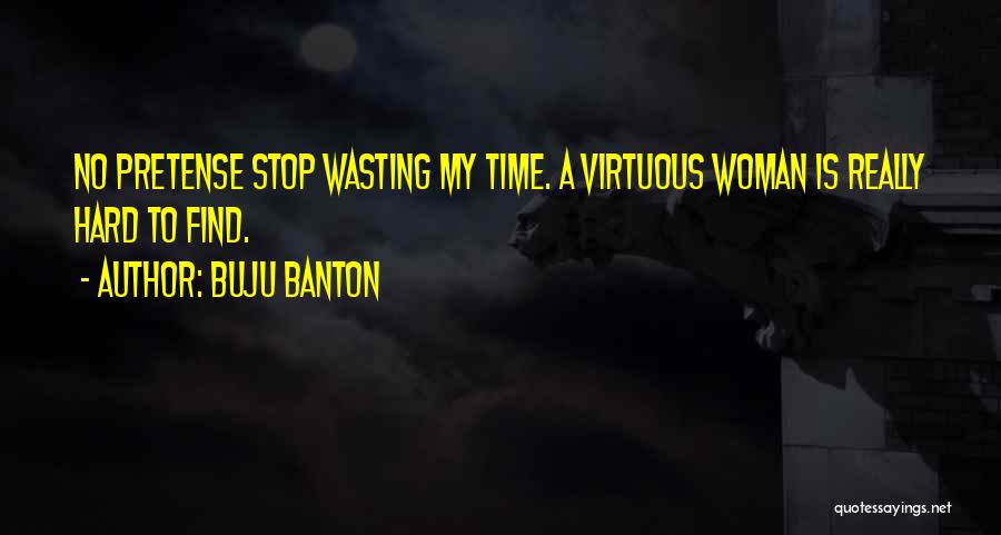 Virtuous Woman Quotes By Buju Banton