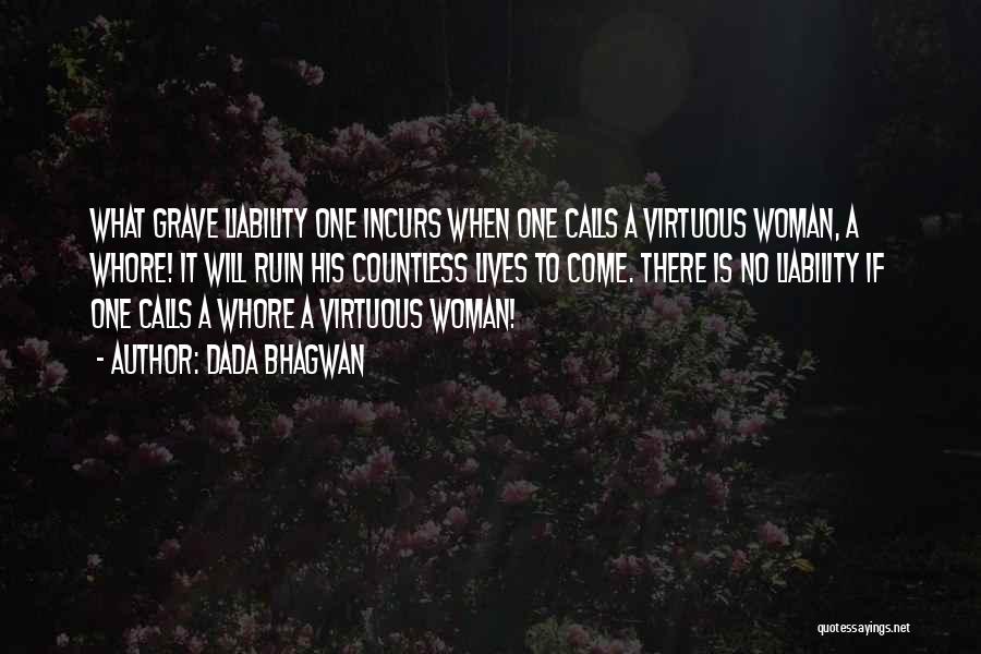 Virtuous Woman Quotes By Dada Bhagwan