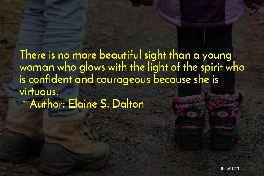 Virtuous Woman Quotes By Elaine S. Dalton