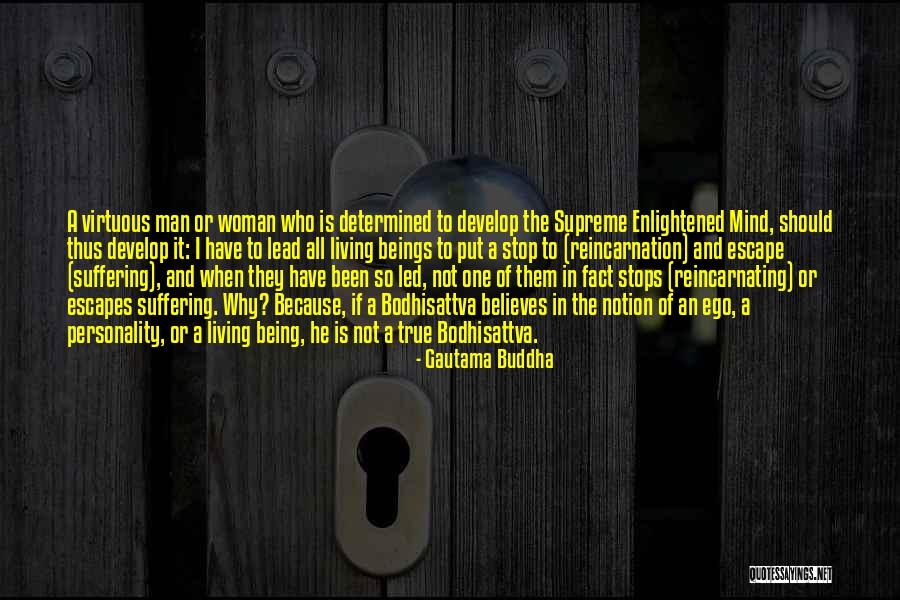 Virtuous Woman Quotes By Gautama Buddha