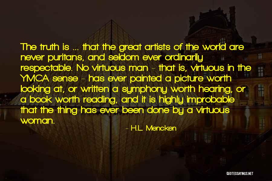 Virtuous Woman Quotes By H.L. Mencken