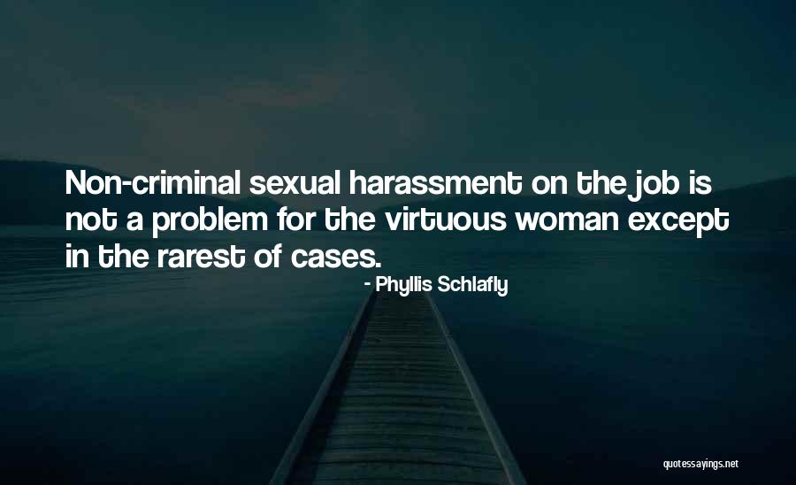 Virtuous Woman Quotes By Phyllis Schlafly