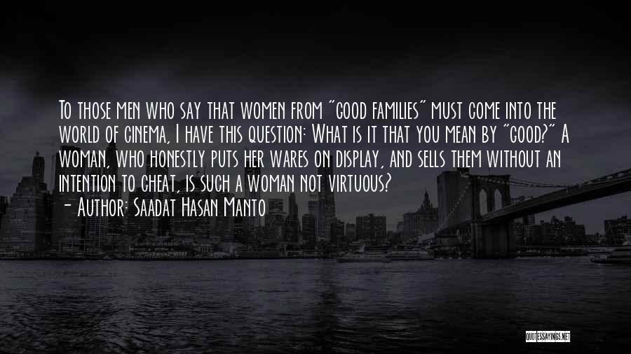Virtuous Woman Quotes By Saadat Hasan Manto