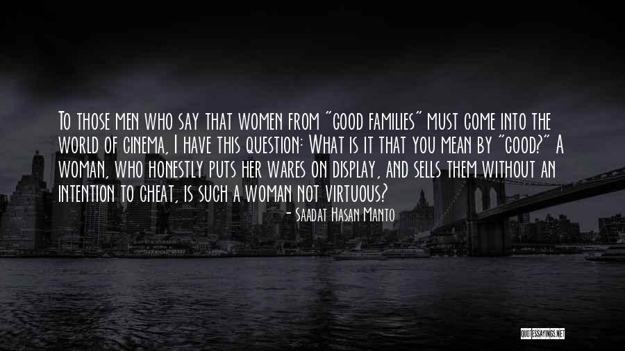 Virtuous Woman Quotes By Saadat Hasan Manto