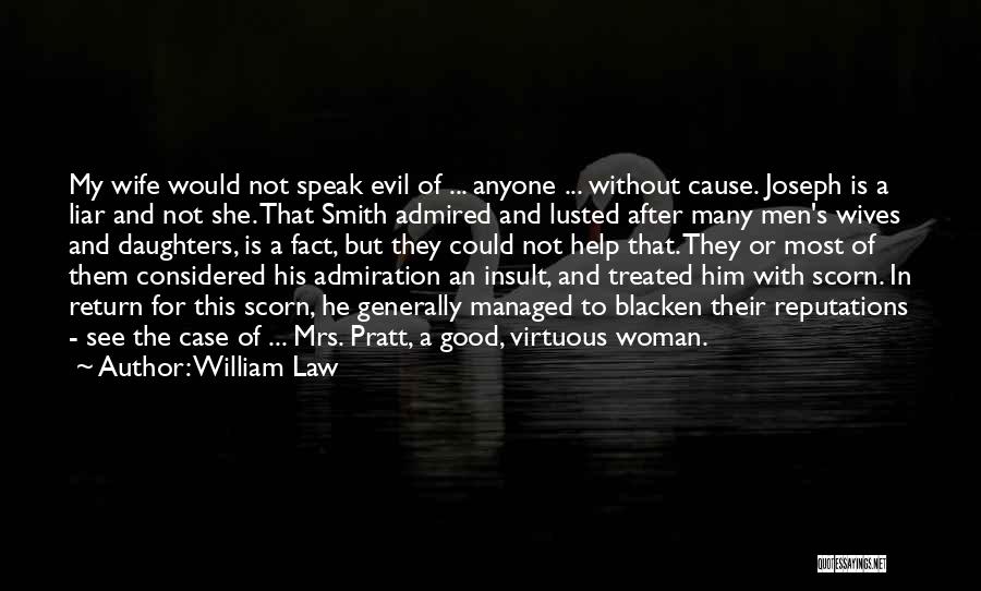Virtuous Woman Quotes By William Law
