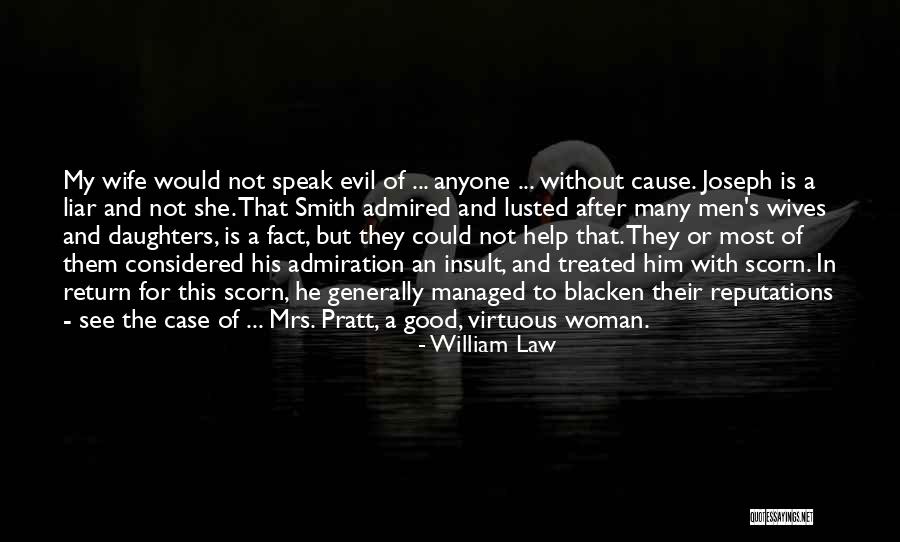 Virtuous Woman Quotes By William Law