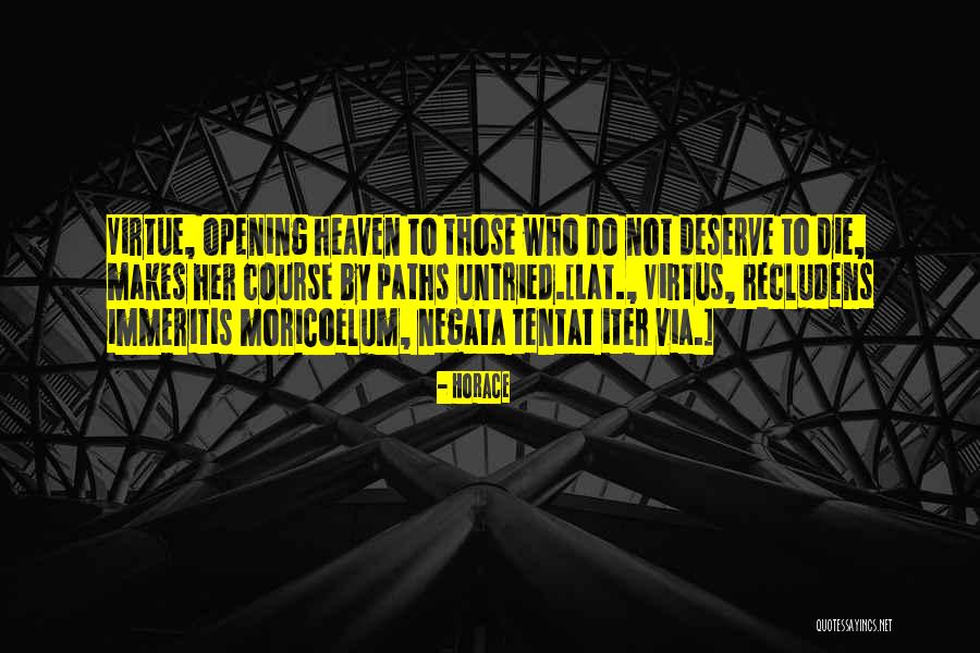 Virtus Quotes By Horace Virtus Quotes By Horace