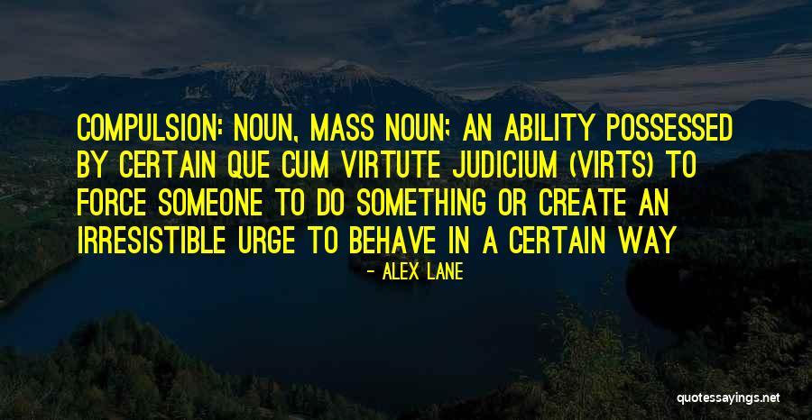 Virtute Non Quotes By Alex Lane Virtute Non Quotes By Alex Lane