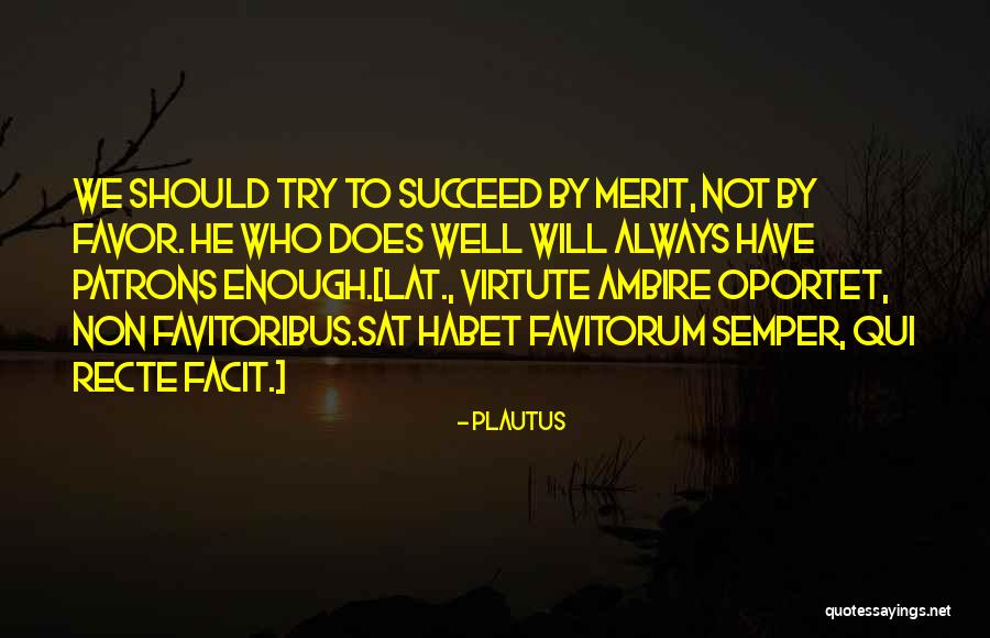 Virtute Non Quotes By Plautus Virtute Non Quotes By Plautus