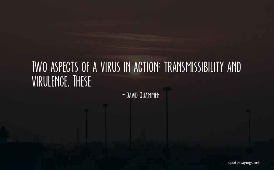 Virulence Quotes By David Quammen