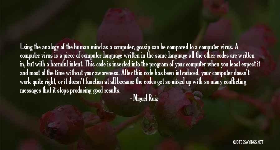 Virus Of The Mind Quotes By Miguel Ruiz Virus Of The Mind Quotes By Miguel Ruiz