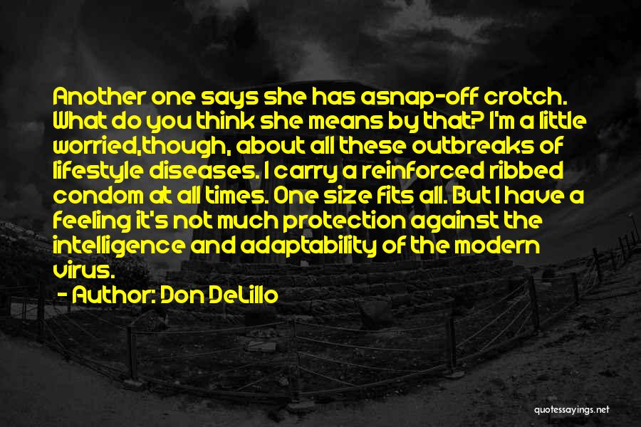 Virus Protection Quotes By Don DeLillo