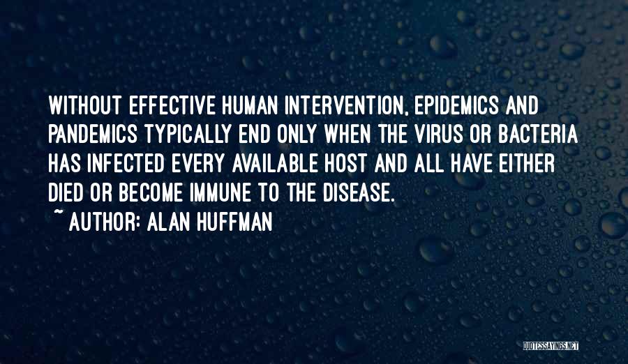 Virus Quotes By Alan Huffman