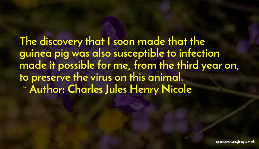 Virus Quotes By Charles Jules Henry Nicole