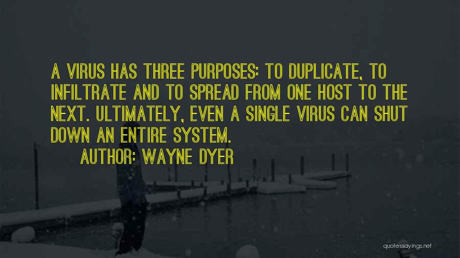 Virus Quotes By Wayne Dyer