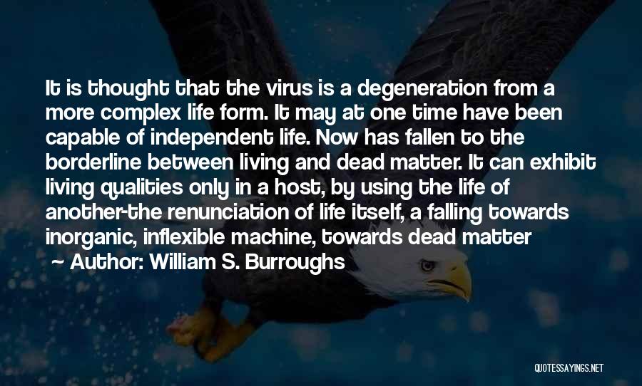 Virus Quotes By William S. Burroughs