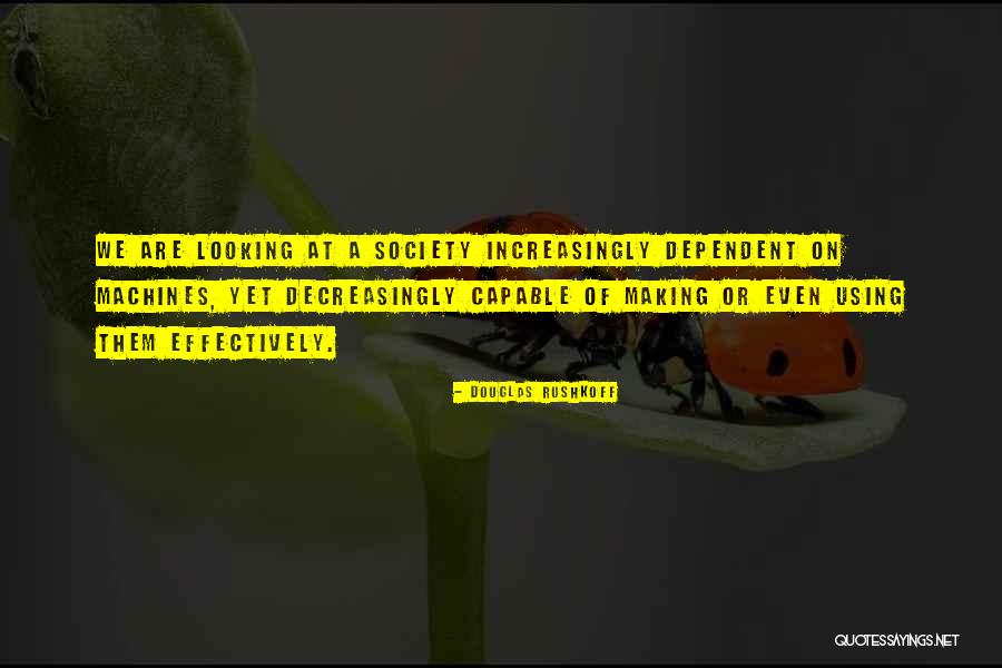 Virus Spreading Quotes By Douglas Rushkoff Virus Spreading Quotes By Douglas Rushkoff