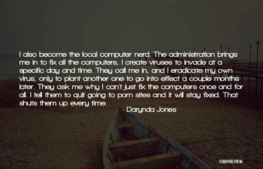 Viruses On The Computer Quotes By Darynda Jones Viruses On The Computer Quotes By Darynda Jones