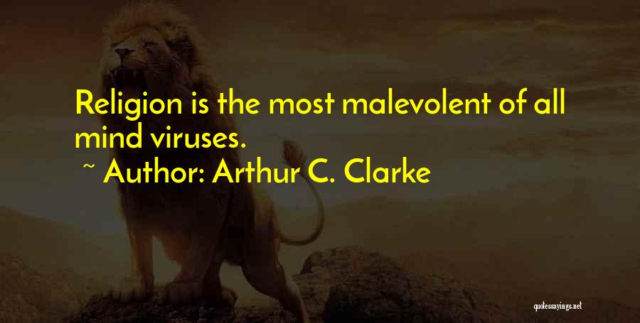 Viruses Quotes By Arthur C. Clarke