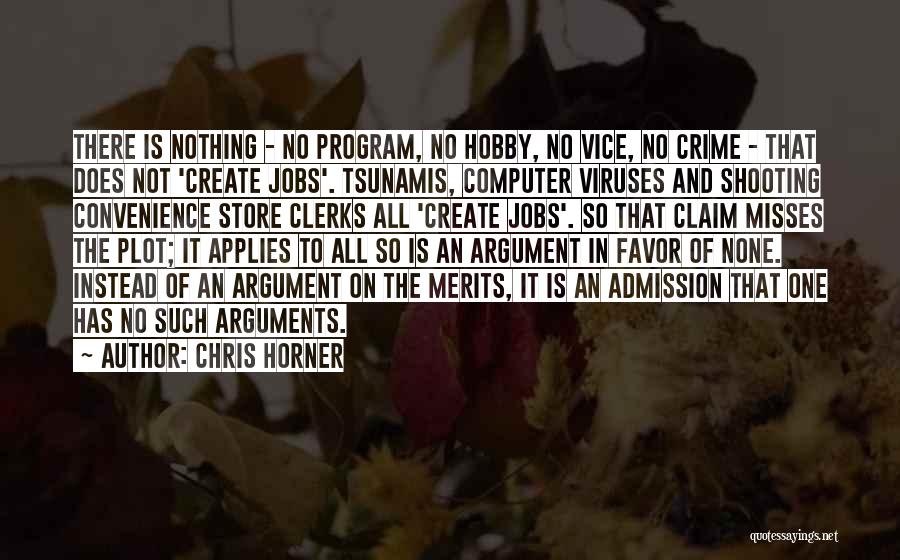 Viruses Quotes By Chris Horner